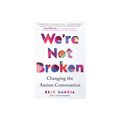 Were Not Broken - by Eric Garcia (Paperback)