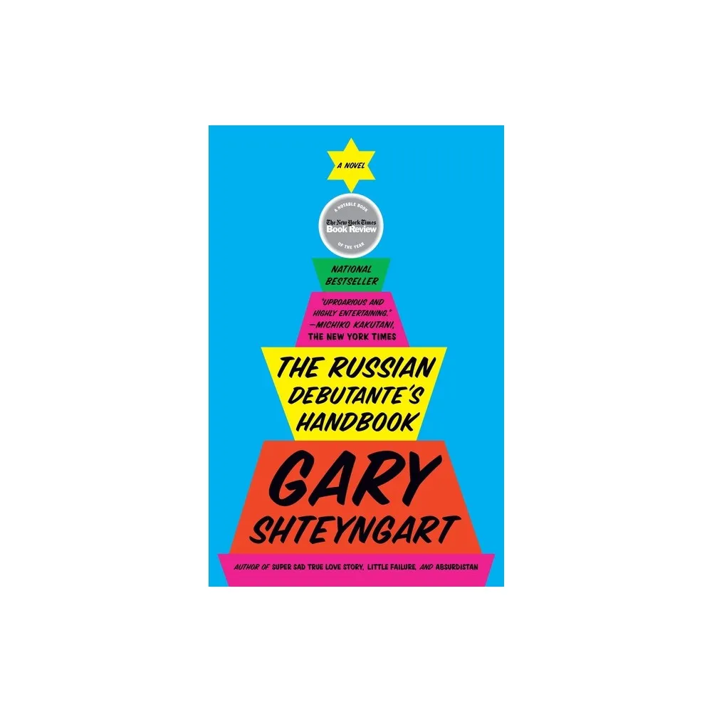 Riverhead Books The Russian Debutantes Handbook - by Gary Shteyngart  (Paperback) | The Market Place