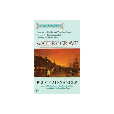 Watery Grave - (Sir John Fielding) by Bruce Alexander (Paperback)