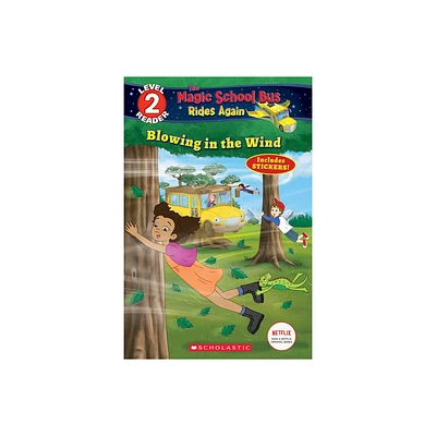 Blowing in the Wind (the Magic School Bus Rides Again: Scholastic Reader, Level 2) - by Samantha Brooke (Paperback)