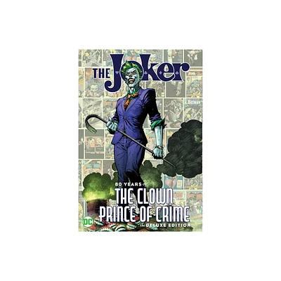 The Joker: 80 Years of the Clown Prince of Crime the Deluxe Edition - by Various (Hardcover)