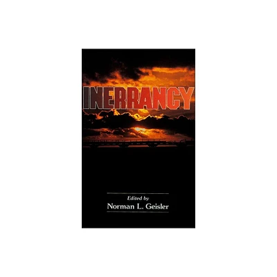 Inerrancy - by Norman L Geisler (Paperback)