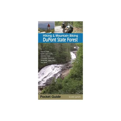 Hiking & Mountain Biking DuPont State Forest - by Scott Lynch (Paperback)