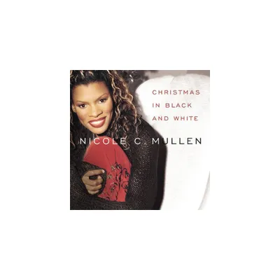 Nicole Mullen - Christmas In Black and White (CD)