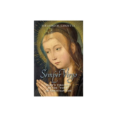 Semper Virgo (English edition) - by Serafino M Lanzetta (Paperback)