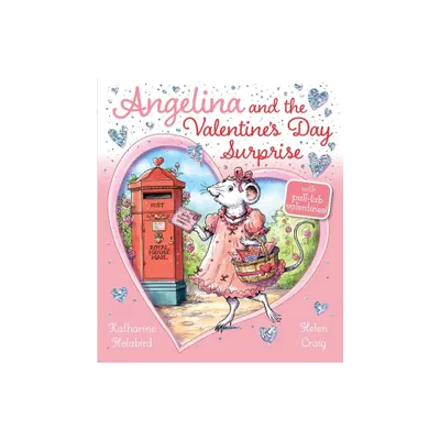 Angelina and the Valentines Day Surprise - (Angelina Ballerina) by Katharine Holabird (Hardcover)