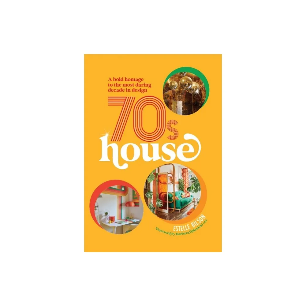 70s House - by Estelle Bilson (Hardcover)