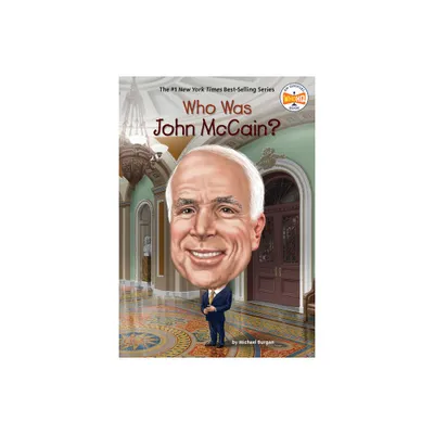 Who Was John McCain? - (Who Was?) by Michael Burgan & Who Hq (Paperback)