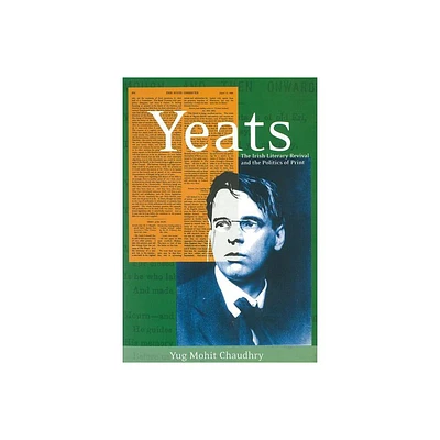 Yeats - by Yug Mohit Chaudhry (Paperback)