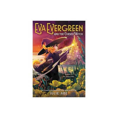 Eva Evergreen and the Cursed Witch - by Julie Abe (Paperback)