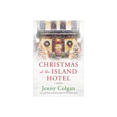 Christmas at the Island Hotel - by Jenny Colgan (Paperback)