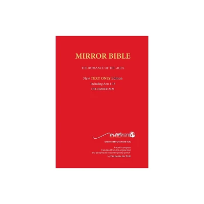 TEXT ONLY Mirror Bible PAPERBACK Without Commentary & Study notes JUNE 2024 Edition - by Francois Du Toit (Paperback)