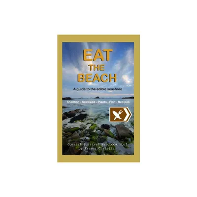 Eat the Beach - by Fraser Christian (Paperback)