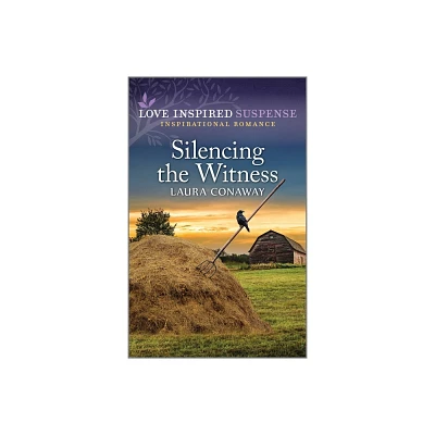 Silencing the Witness - by Laura Conaway (Paperback)