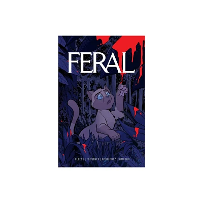 Feral Volume 1 - by Tony Fleecs (Paperback)