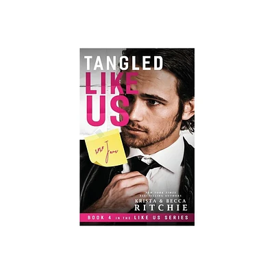 Tangled Like Us - (Like Us Series: Billionaires & Bodyguards) by Krista Ritchie & Becca Ritchie (Paperback)