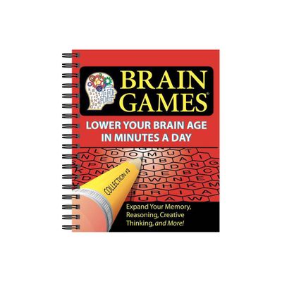 Brain Games - (Brain Games - Lower Your Brain Age in Minutes a Day) by Publications International Ltd & Brain Games (Spiral Bound)