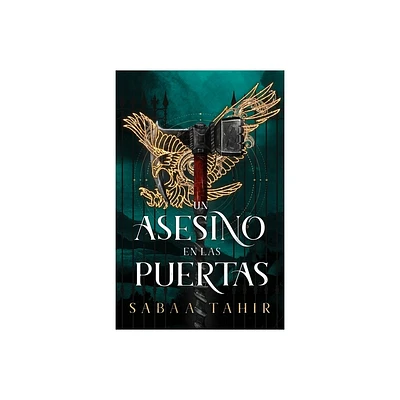 Un Asesino En Las Puertas (an Ember in the Ashes, 3) - by Sabaa Tahir (Paperback)