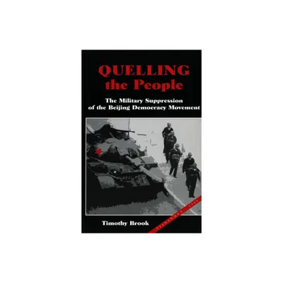 Quelling the People - by Timothy Brook (Paperback)