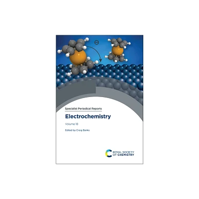 Electrochemistry - (Specialist Periodical Reports - Electrochemistry) by Craig Banks (Hardcover)