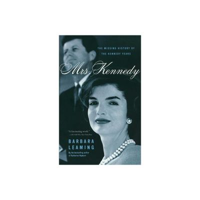 Mrs. Kennedy - by Barbara Leaming (Paperback)