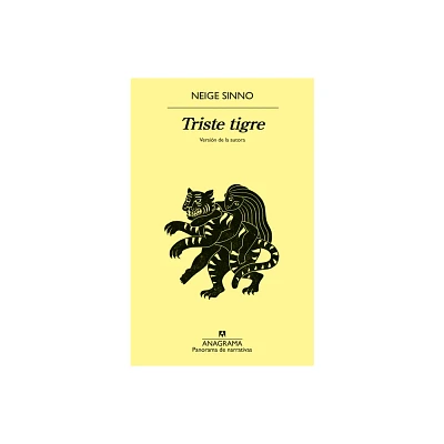 Triste Tigre - by Neige Sinno (Paperback)