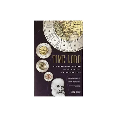 Time Lord - by Clark Blaise (Paperback)