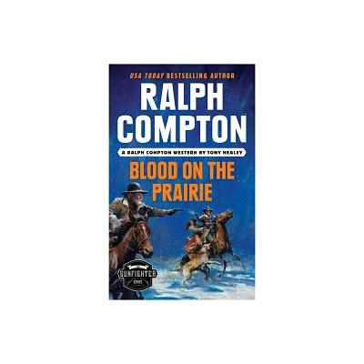 Ralph Compton Blood on the Prairie - (Gunfighter) by Tony Healey & Ralph Compton (Paperback)