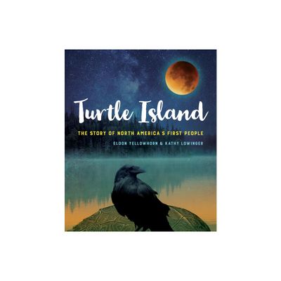 Turtle Island - by Yellowhorn & Lowinger (Paperback)