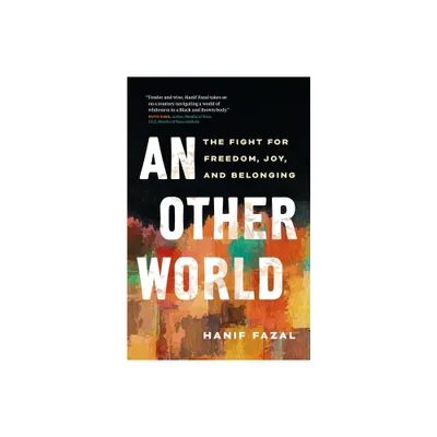 An Other World - by Hanif Fazal (Paperback)