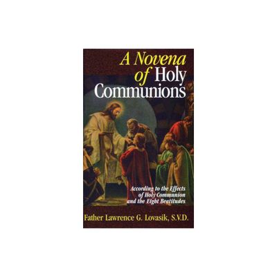 A Novena of Holy Communions - by Lawrence Lovasik (Paperback)