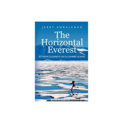 The Horizontal Everest - by Jerry Kobalenko (Paperback)