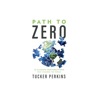 Path to Zero - by Tucker Perkins (Hardcover)