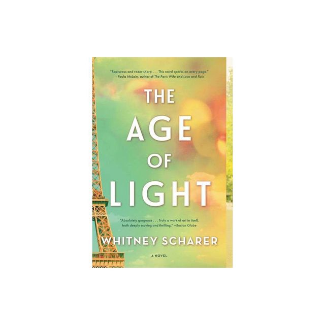 The Age of Light - by Whitney Scharer (Paperback)