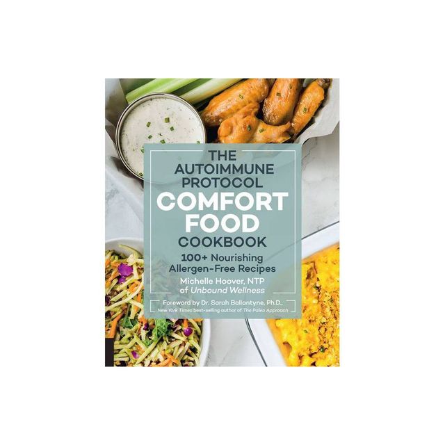 Autoimmune Protocol Comfort Food Cookbook - by Michelle Hoover (Paperback)