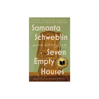 Seven Empty Houses (National Book Award Winner) - by Samanta Schweblin (Paperback)