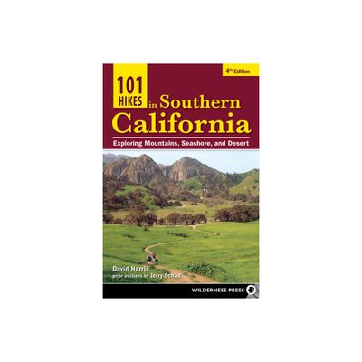 101 Hikes in Southern California - 4th Edition by David Harris (Paperback)