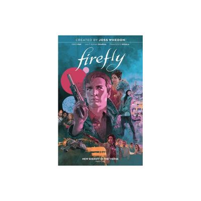 Firefly: New Sheriff in the Verse Vol. 1 - by Greg Pak (Paperback)