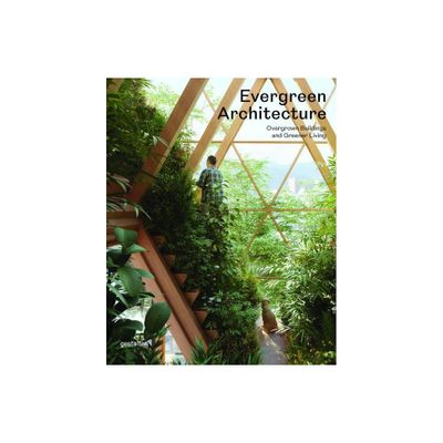 Evergreen Architecture - by Gestalten (Hardcover)