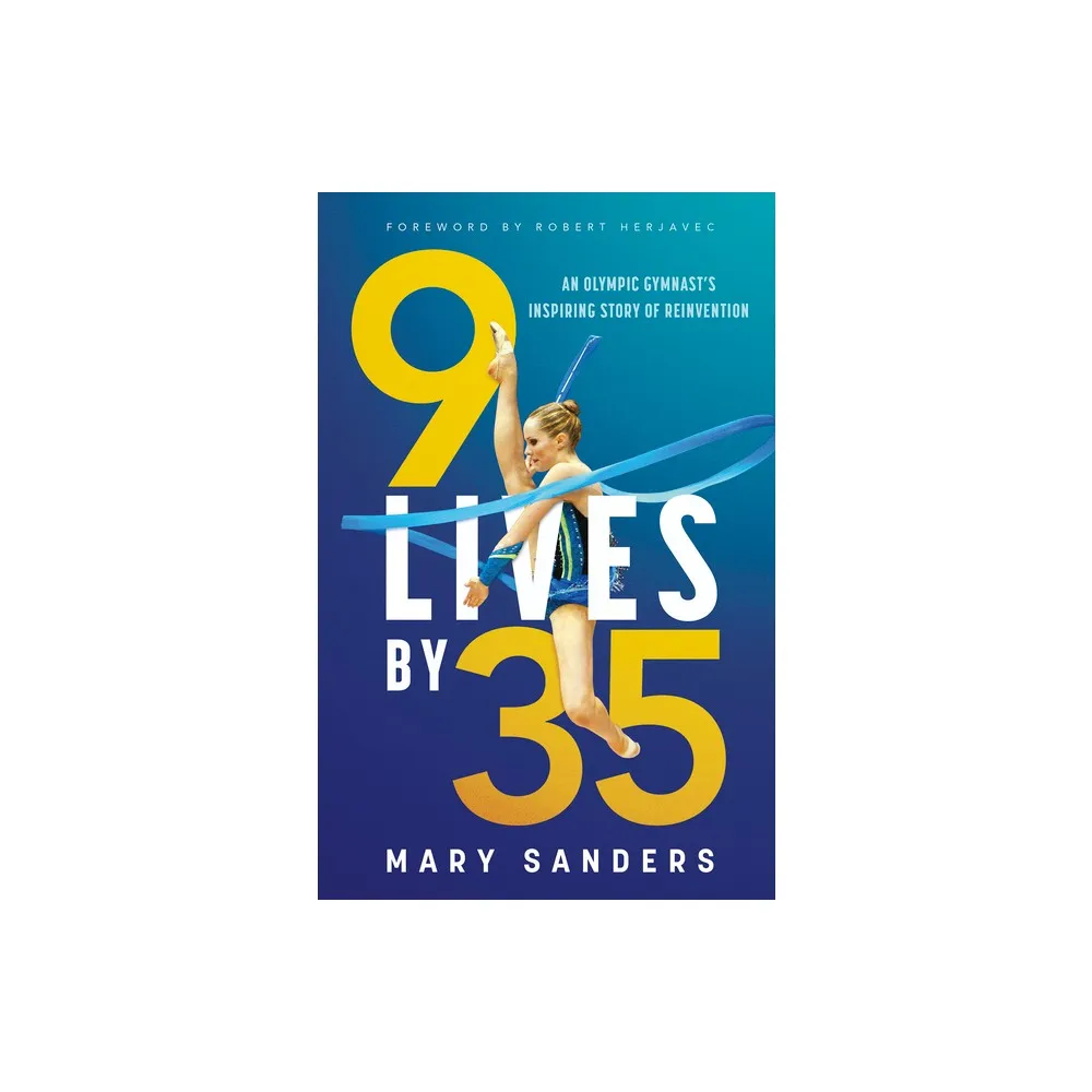 9 Lives by 35 - by Mary Sanders (Paperback)