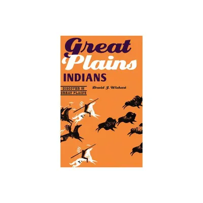 Great Plains Indians - (Discover the Great Plains) by David J Wishart (Paperback)
