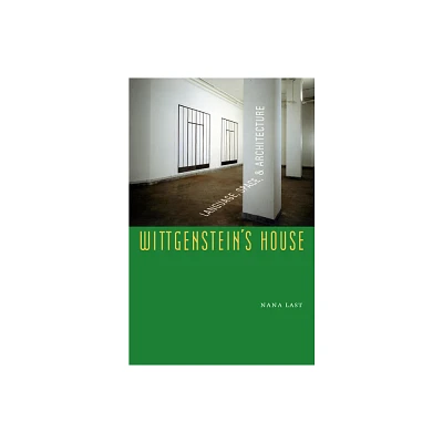 Wittgensteins House - by Nana Last (Paperback)