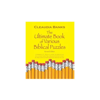 The Ultimate Book of Various Biblical Puzzles - by Cleaudia Banks (Paperback)