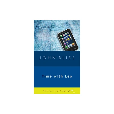 Time with Leo - (Gemma Open Door) by John Bliss (Paperback)