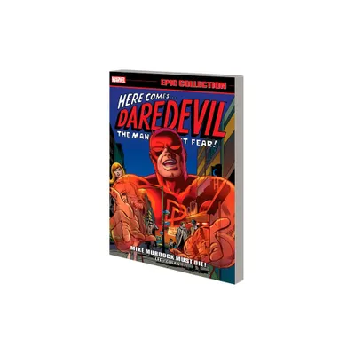 Daredevil Epic Collection: Mike Murdock Must Die! [New Printing] - by Stan Lee (Paperback)