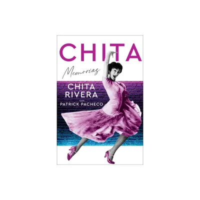 Chita - (Spanish Edition) - by Chita Rivera (Paperback)