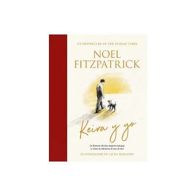 Keira Y Yo - by Noel Fitzpatrick (Hardcover)