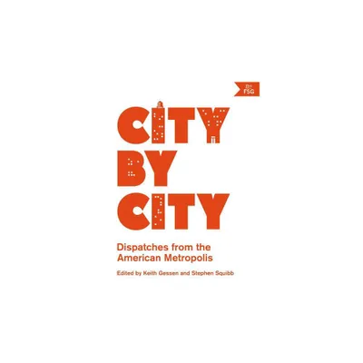 City by City - by Keith Gessen (Paperback)