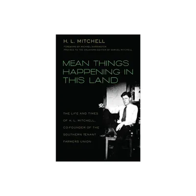 Mean Things Happening in this Land - by H L Mitchell (Paperback)