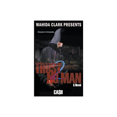 Trust No Man 2 - by Cash (Paperback)